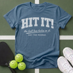 Hit It T-Shirt