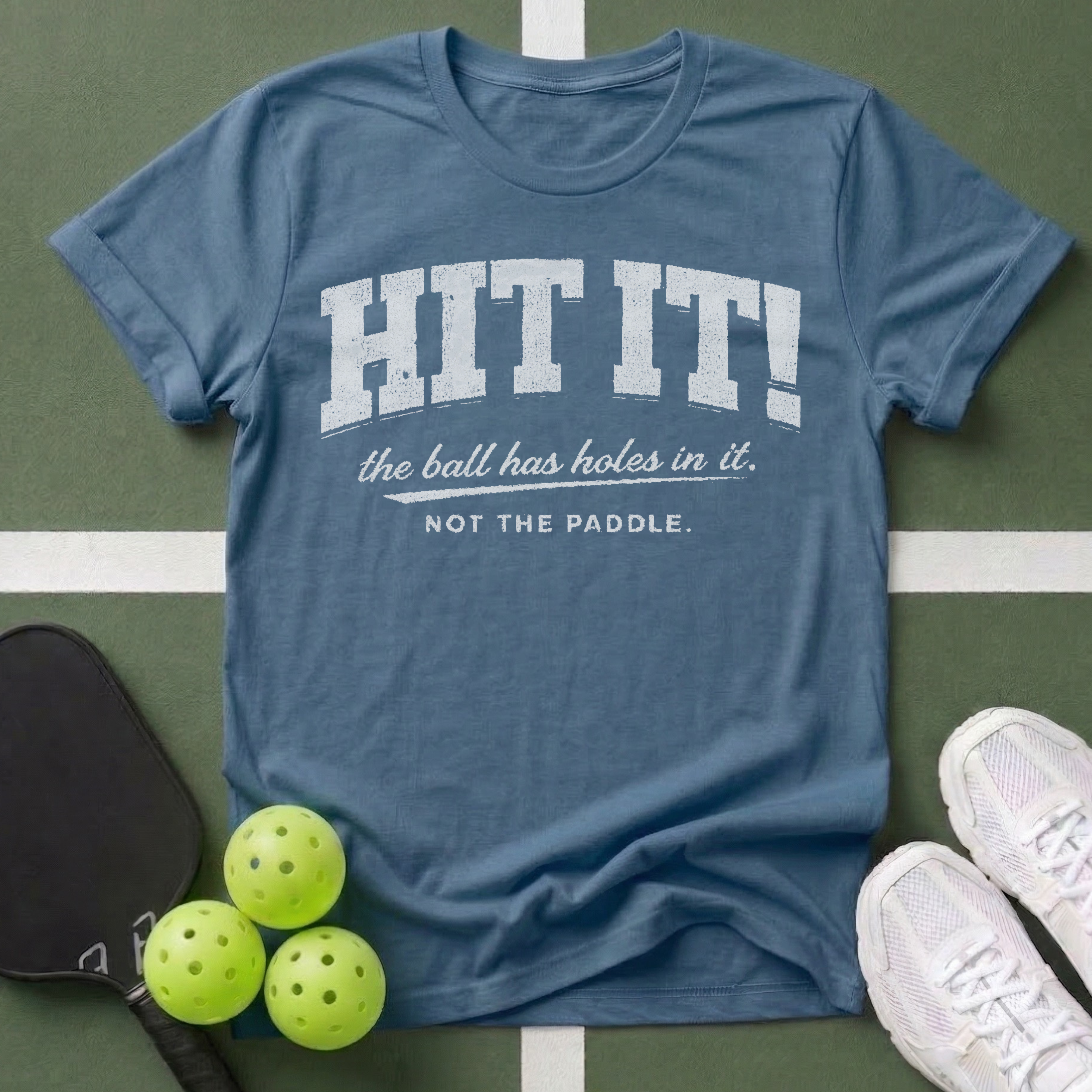 Hit It T-Shirt