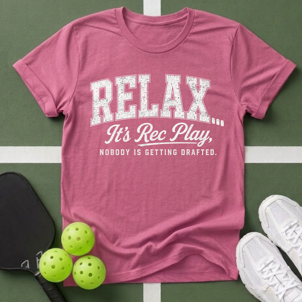 Relax Typography - It’s Rec Play T-Shirt: