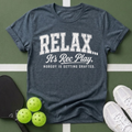 Relax Typography - It’s Rec Play T-Shirt: