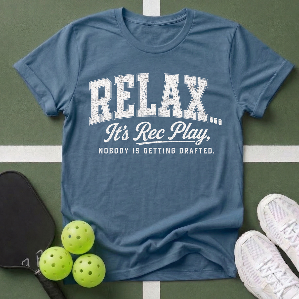 Relax Typography - It’s Rec Play T-Shirt:
