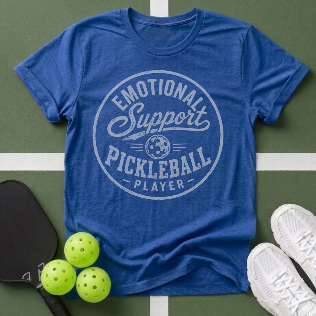 Emotional Support Pickleball Player T-Shirt