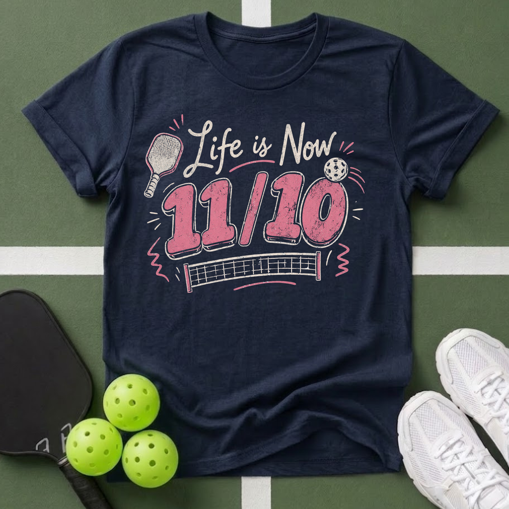 Life is Now 11/10 T-Shirt