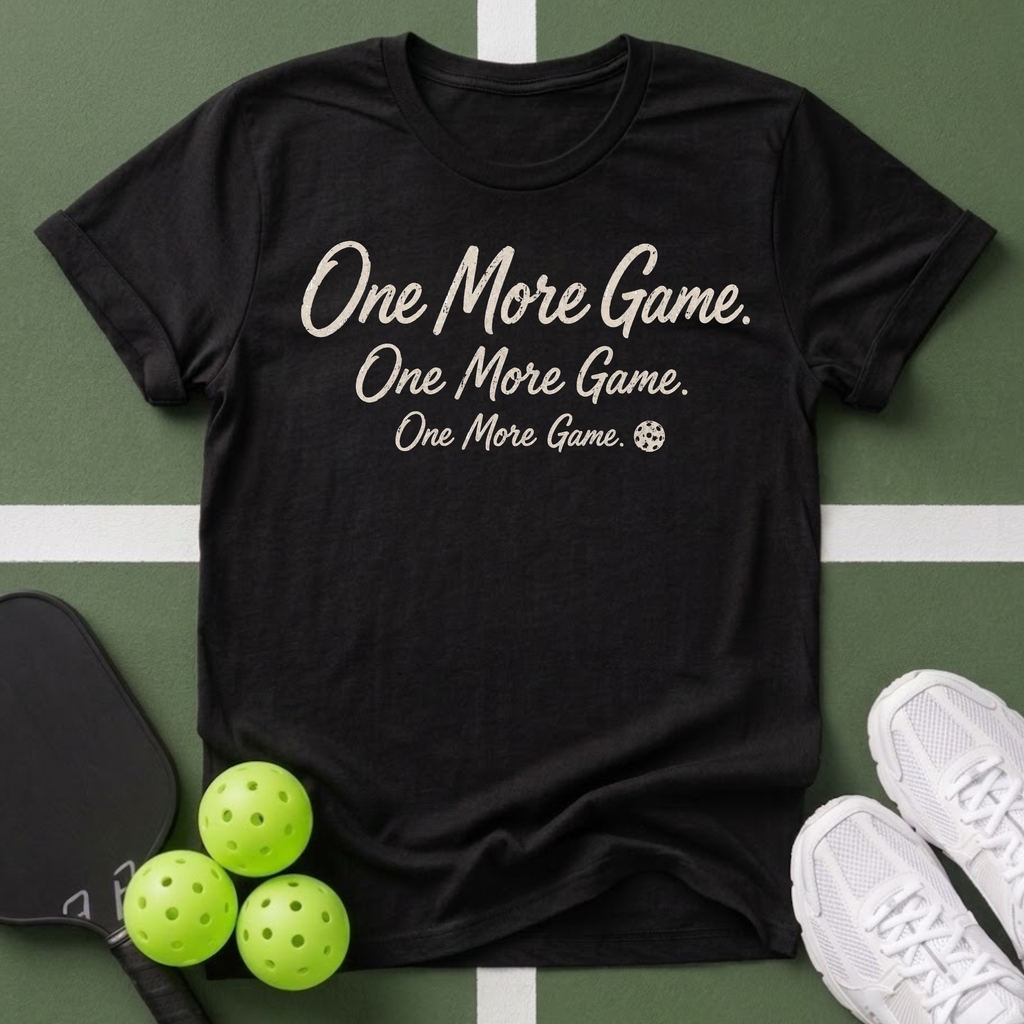 One More Game T-Shirt