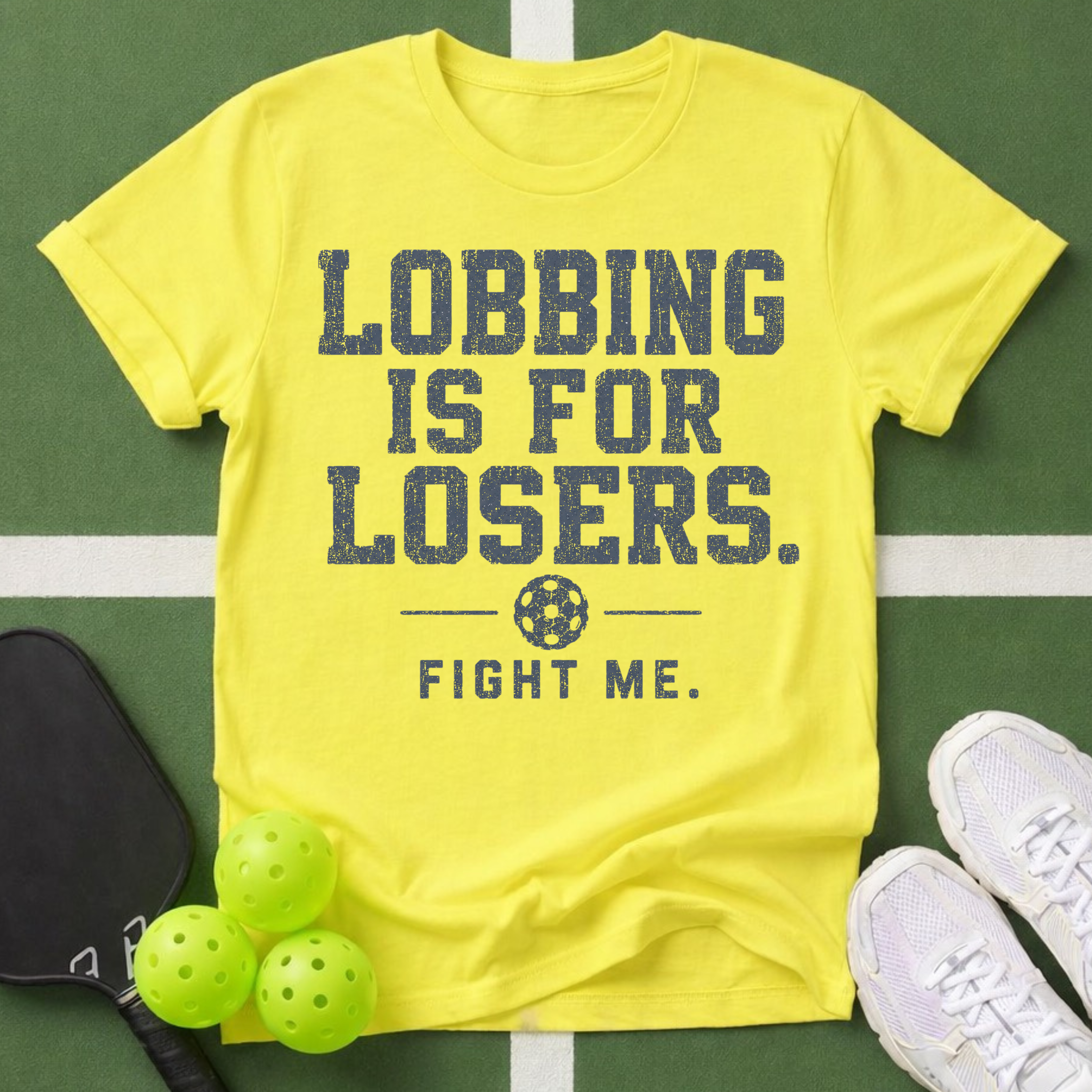 Lobbing Is For Losers Pickleball T-Shirt