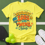 Nobody Lobs and Wins Pickleball T-Shirt