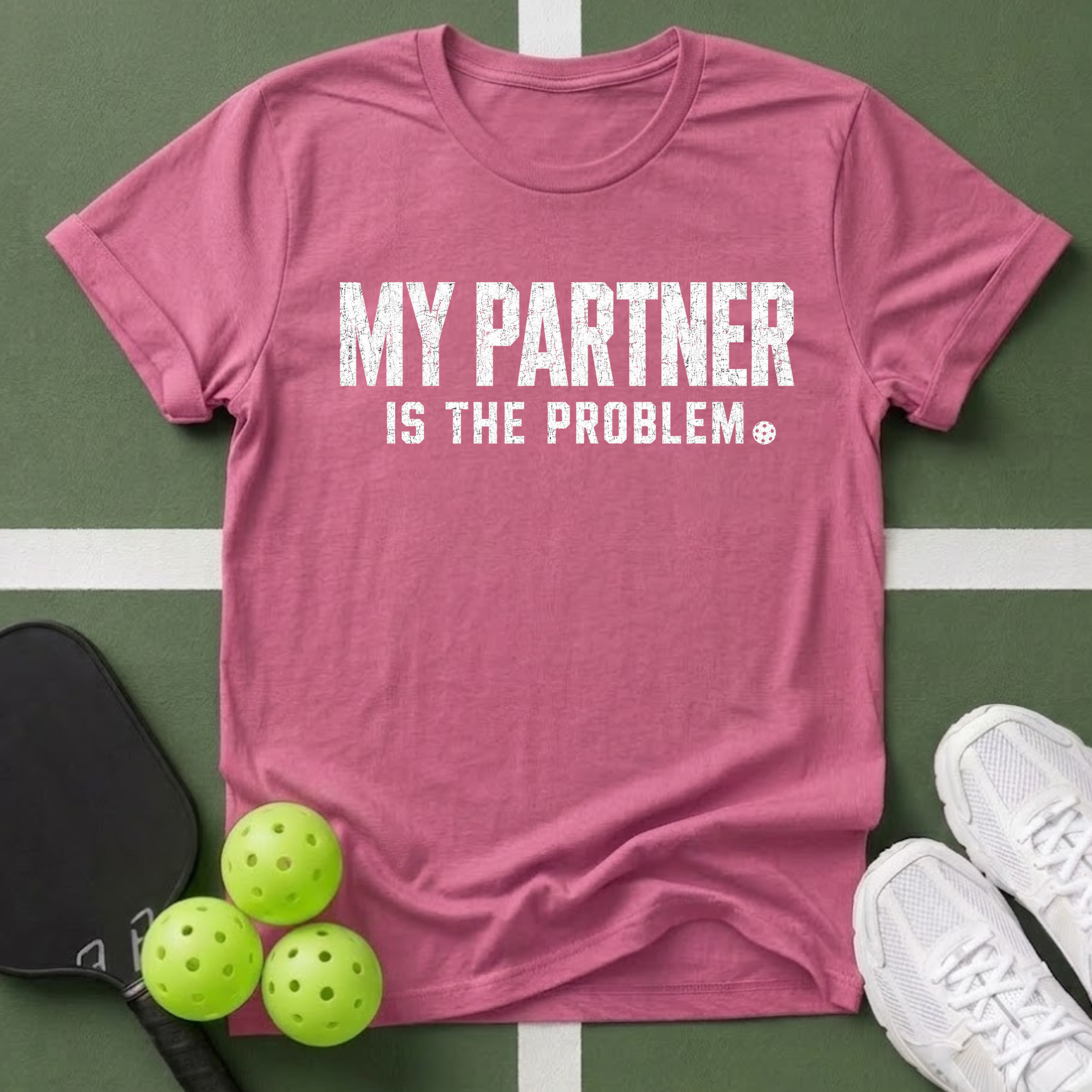 My Partner Is The Problem T-Shirt