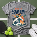 Dink or Swim Pickleball T-Shirt