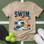 Dink or Swim Pickleball T-Shirt