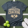 Unsolicited Coaching T-Shirt