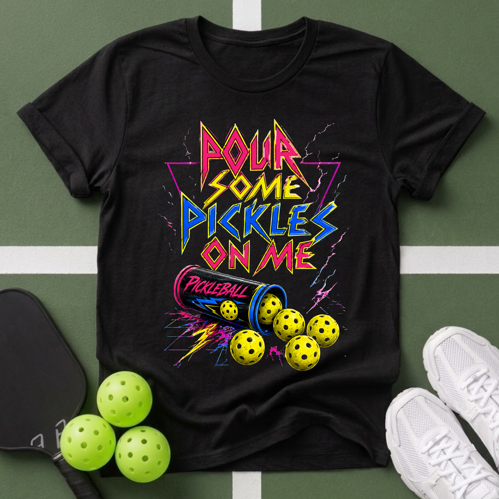 Pour Some Pickles On Me T-Shirt