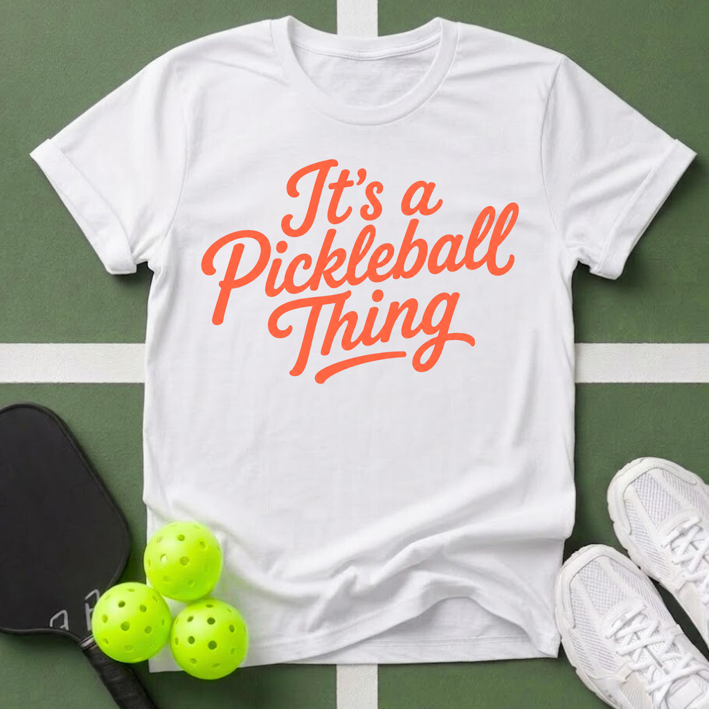 It's a Pickleball Thing T-Shirt