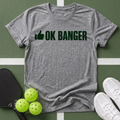 OK Banger T-Shirt