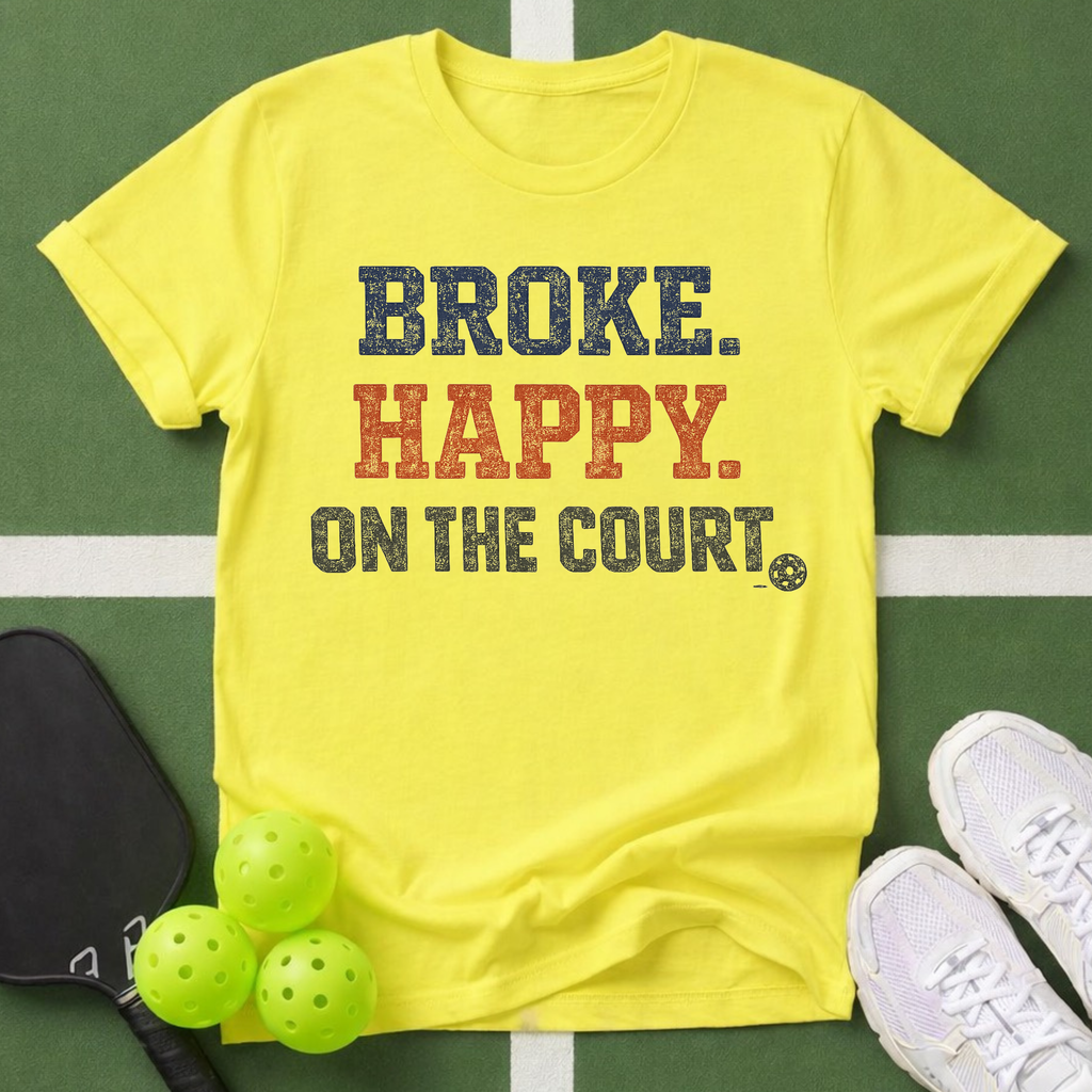 Broke and Happy T-SHIRT