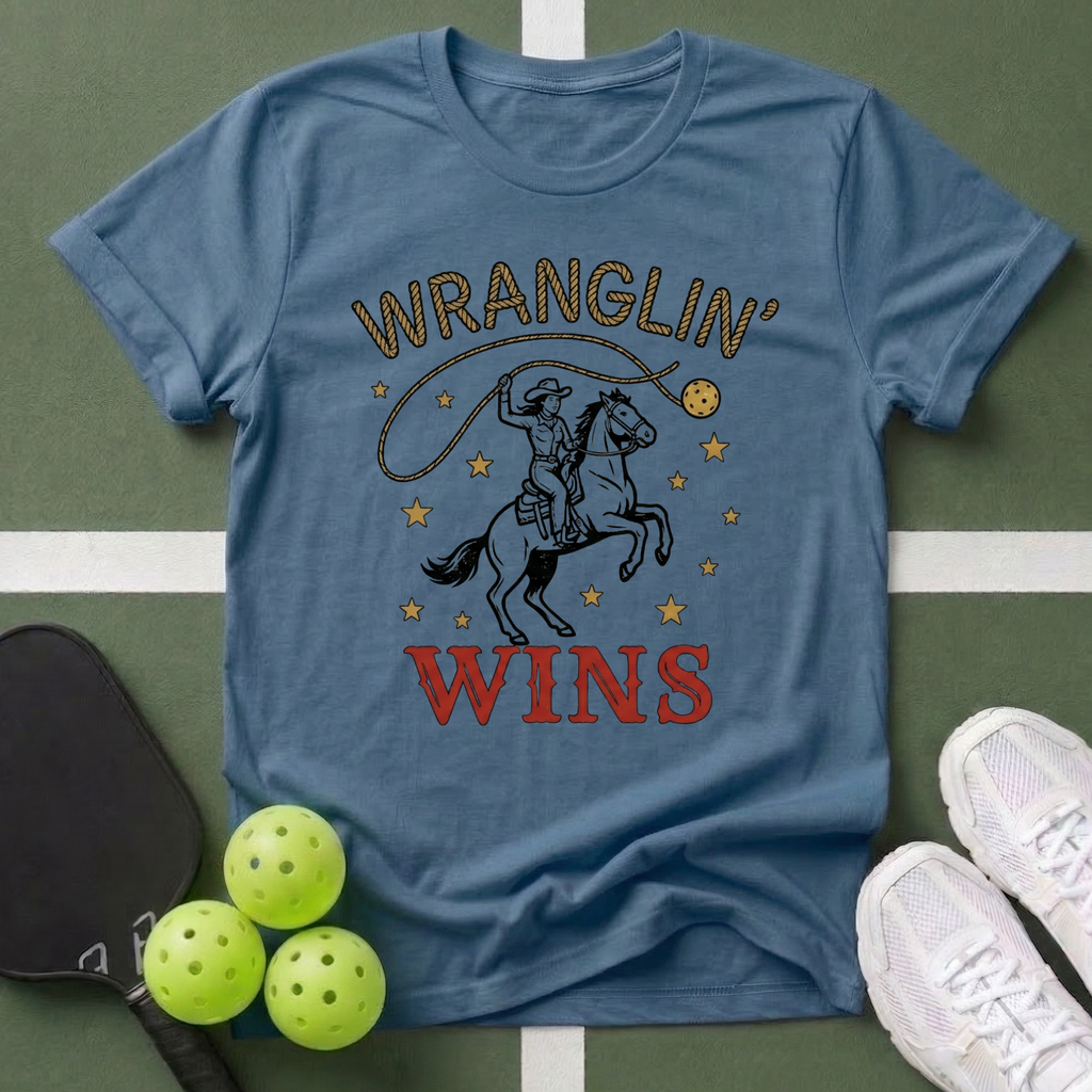 Wranglin' Wins T‑Shirt