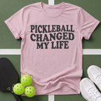 Pickleball Changed My Life T-Shirt