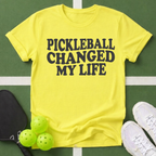 Pickleball Changed My Life T-Shirt