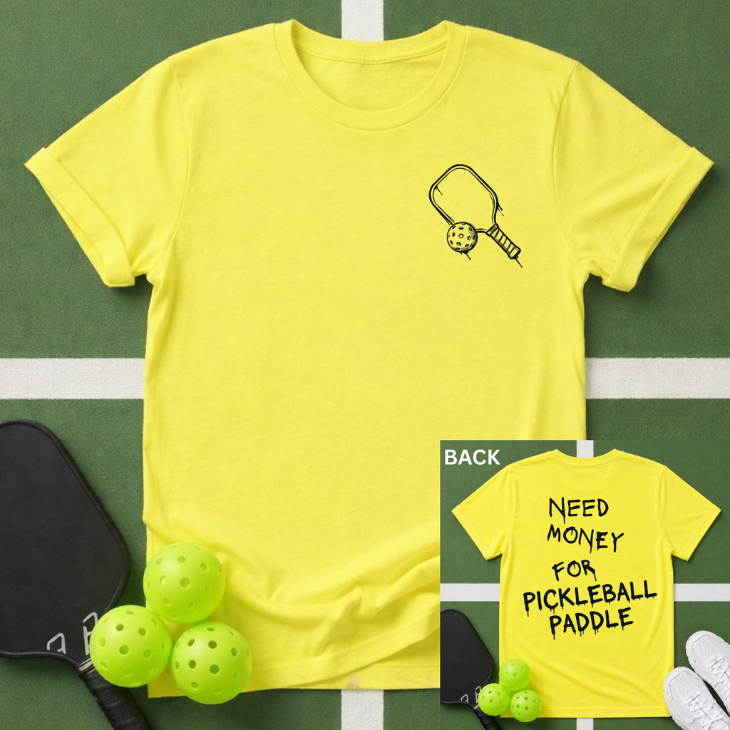 Need Money for Paddle T-Shirt
