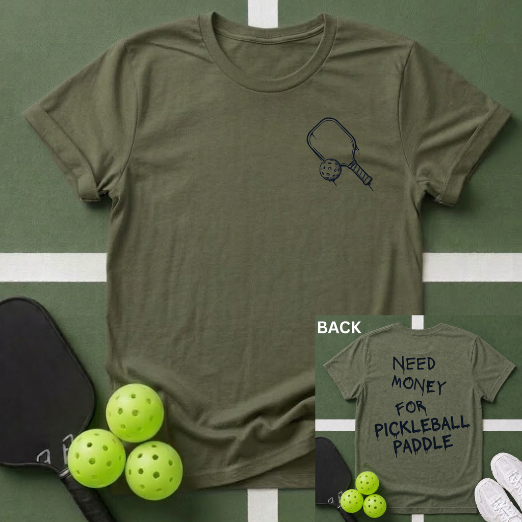 Need Money for Paddle T-Shirt