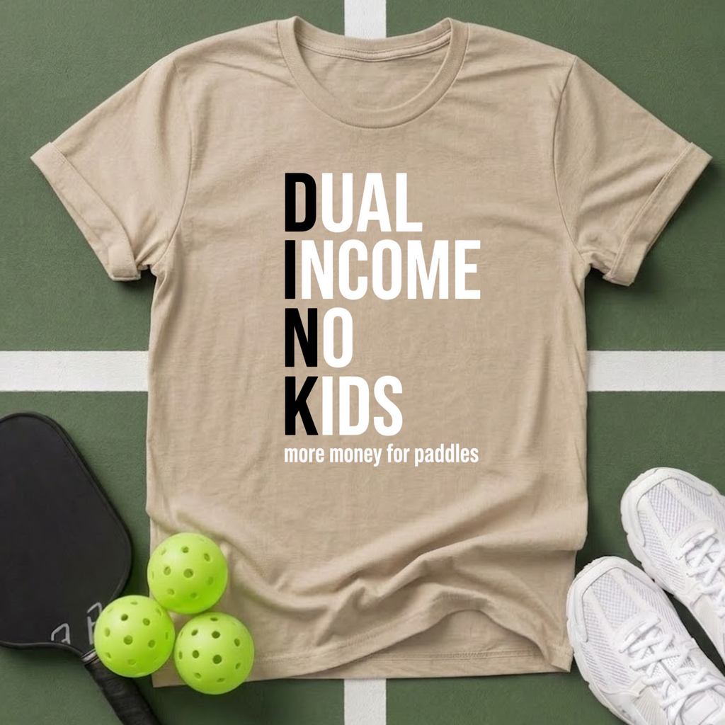 Dual Income No Kids T-Shirt