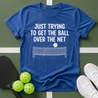 Just Trying T-Shirt