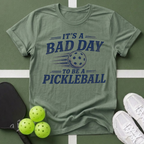 Bad Day to Be a Pickleball T-Shirt