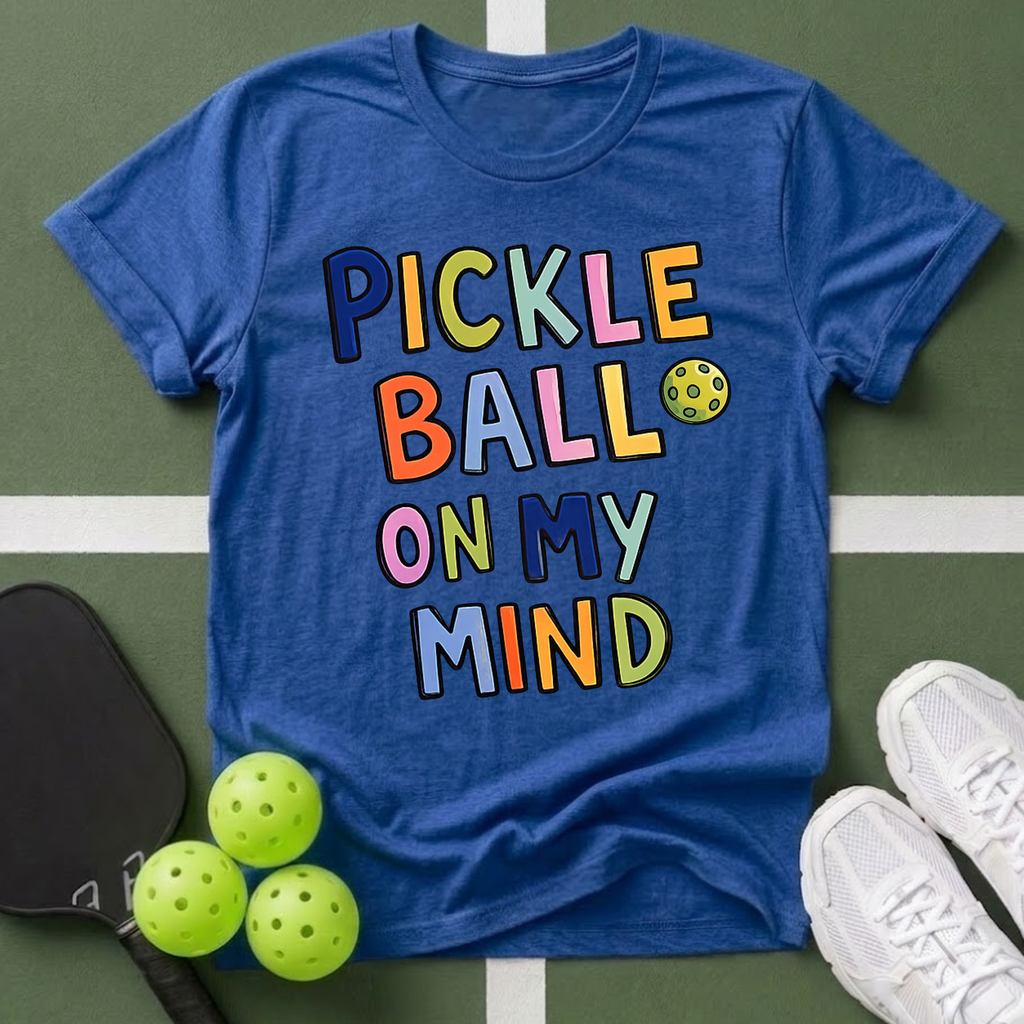 Pickleball On My Mind T-Shirt