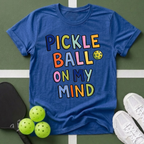 Pickleball On My Mind T-Shirt