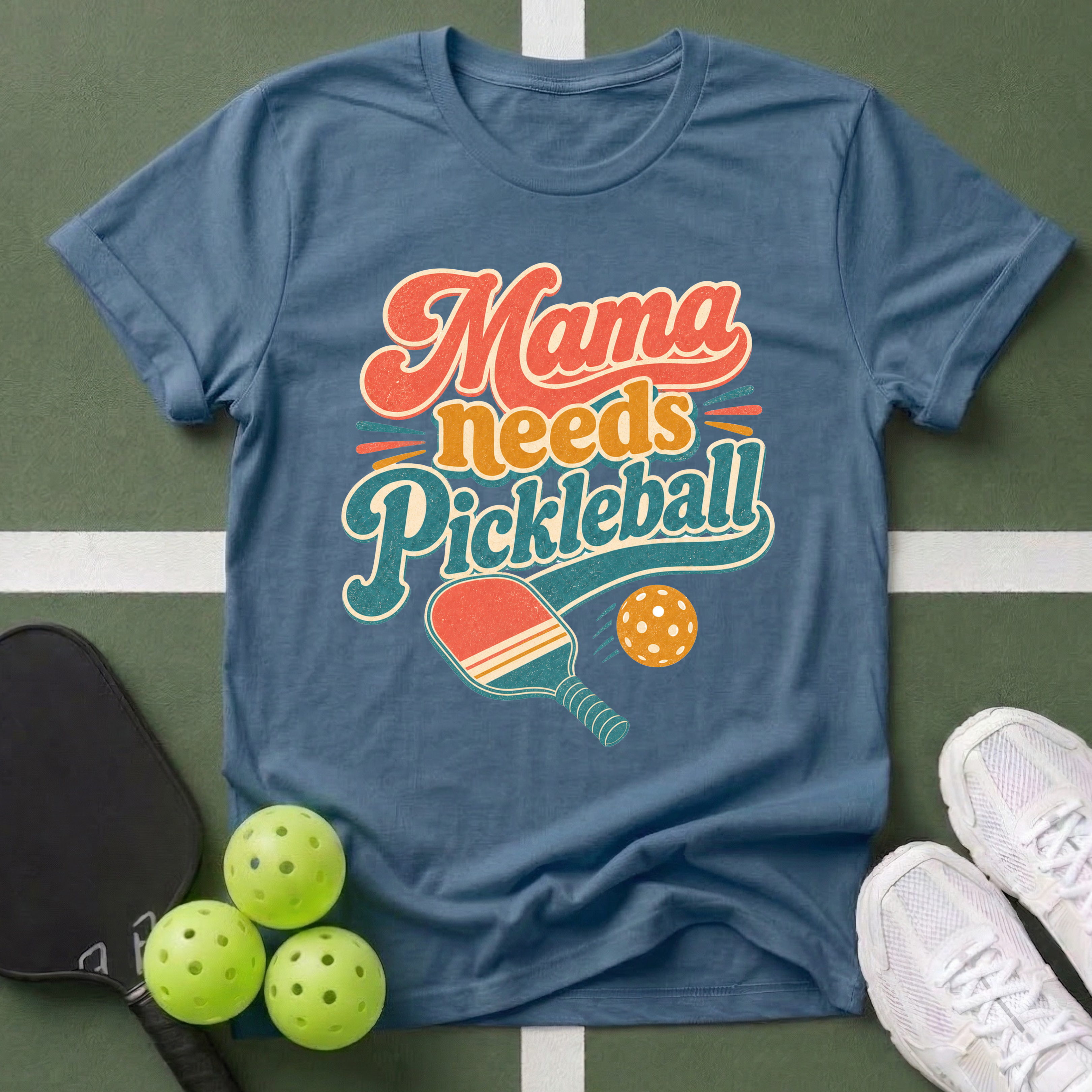 Mama Needs Pickleball T-Shirt