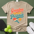 Grandma Needs Pickleball T-Shirt