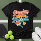 Grandma Needs Pickleball T-Shirt