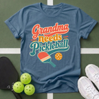 Grandma Needs Pickleball T-Shirt