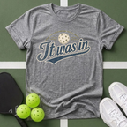 It Was In T‑Shirt