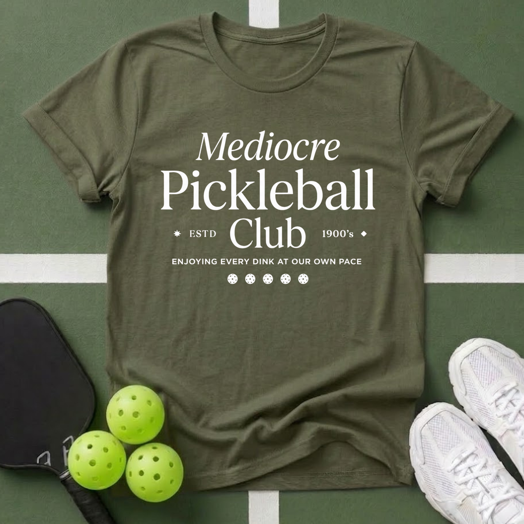 Mediocre Pickleball Club T-Shirt