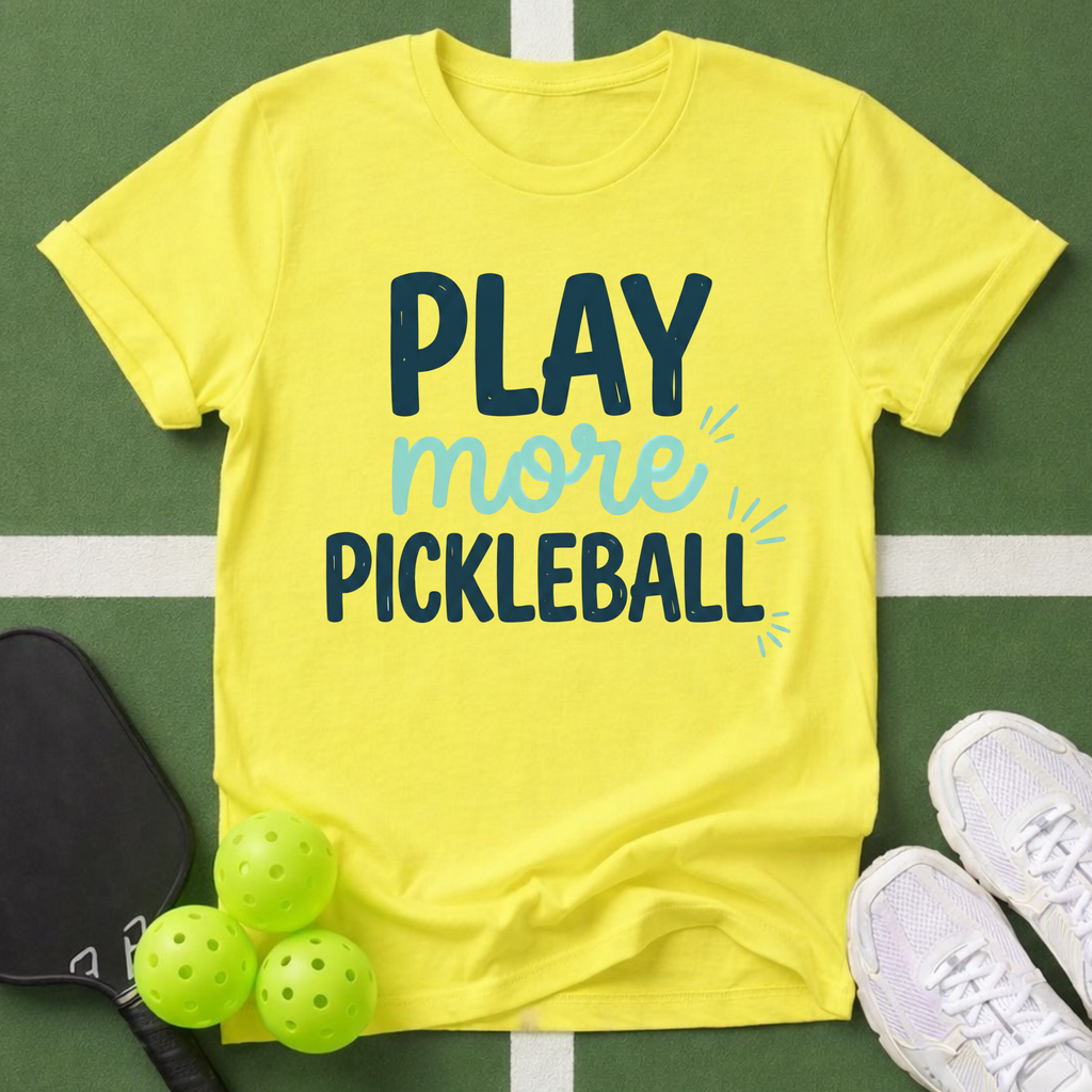 Play More Pickleball T-Shirt