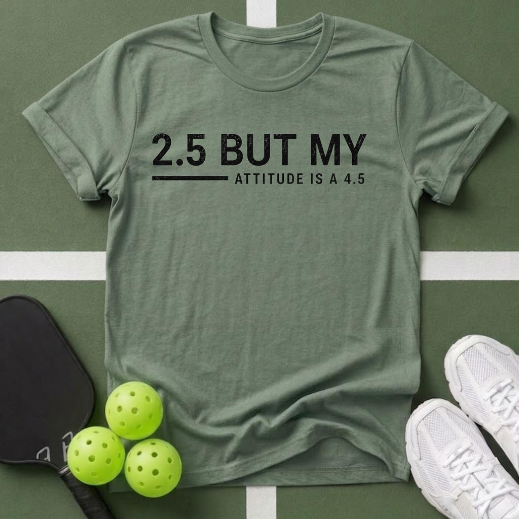 2.5 But T-Shirt