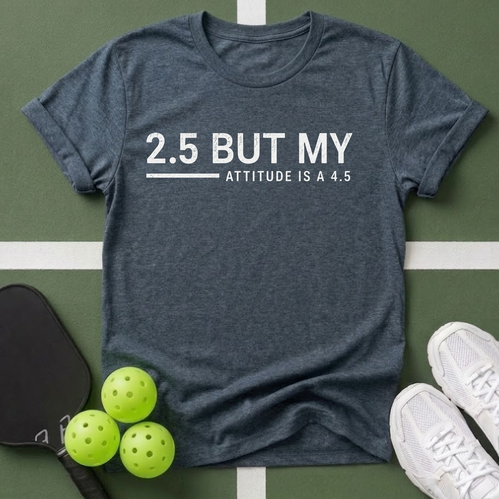 2.5 But T-Shirt