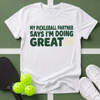 I’m Doing Great T-Shirt
