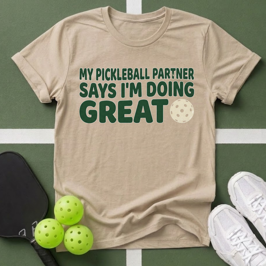 I’m Doing Great T-Shirt