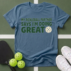 I’m Doing Great T-Shirt