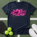 Neon Dink Life T‑Shirt
