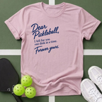 Dear Pickleball "I Fell for You" T-Shirt