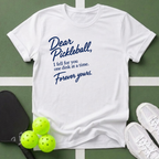 Dear Pickleball "I Fell for You" T-Shirt