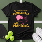 My Hobbies: Pickleball and Mahjong T-Shirt