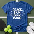 Crack. Bam. Dink. Bang. Mahjong and Pickleball T-Shirt