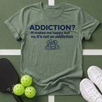 Addiction T-Shirt