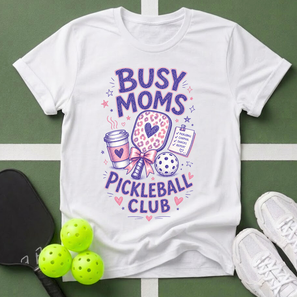 Busy Moms Pickleball Club T-Shirt