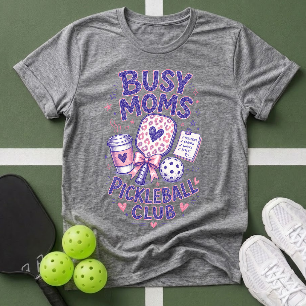 Busy Moms Pickleball Club T-Shirt