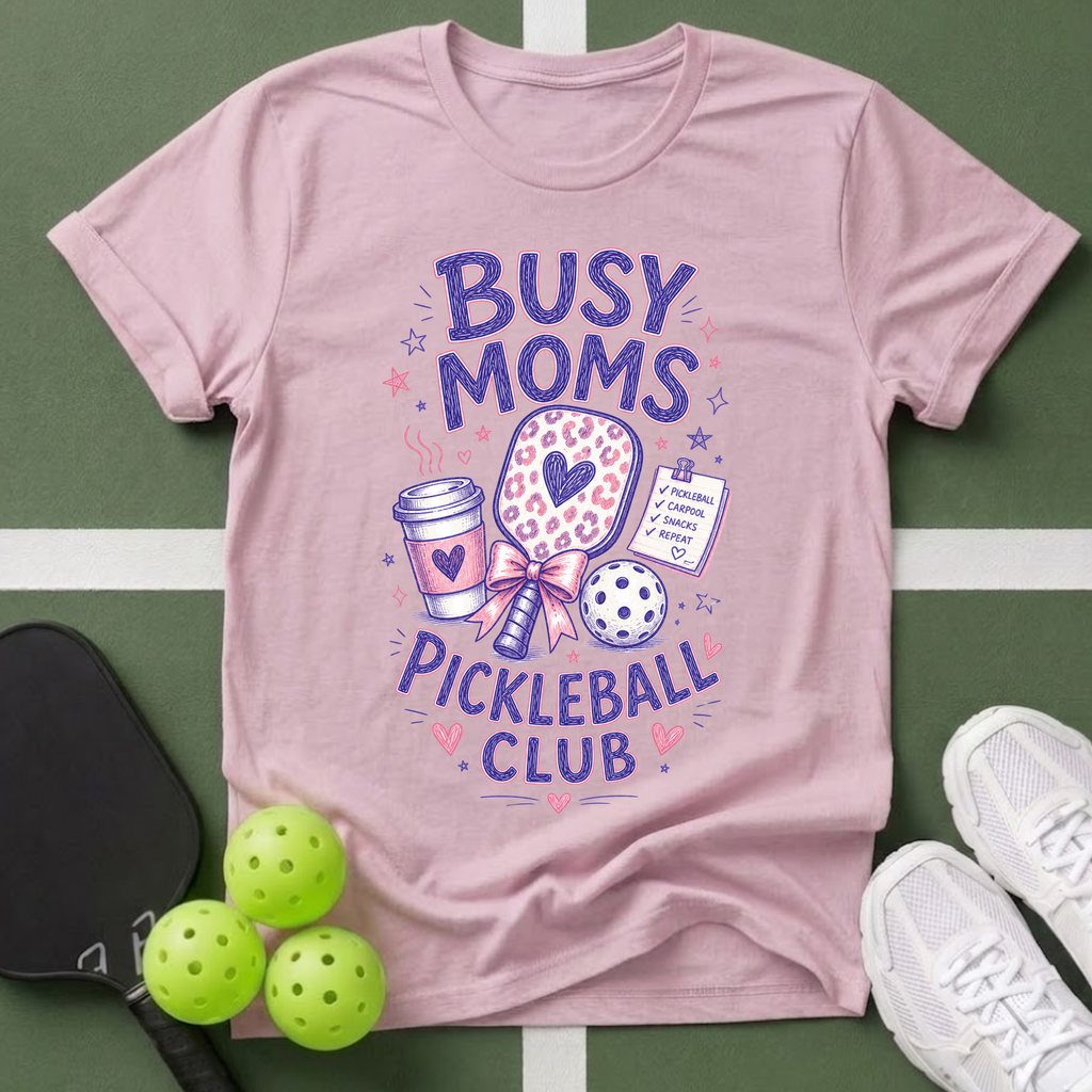 Busy Moms Pickleball Club T-Shirt