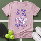 Busy Moms Pickleball Club T-Shirt
